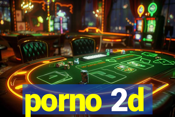 porno 2d